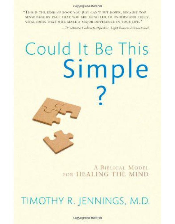 Could It Be This Simple?: A Biblical Model for Hea...