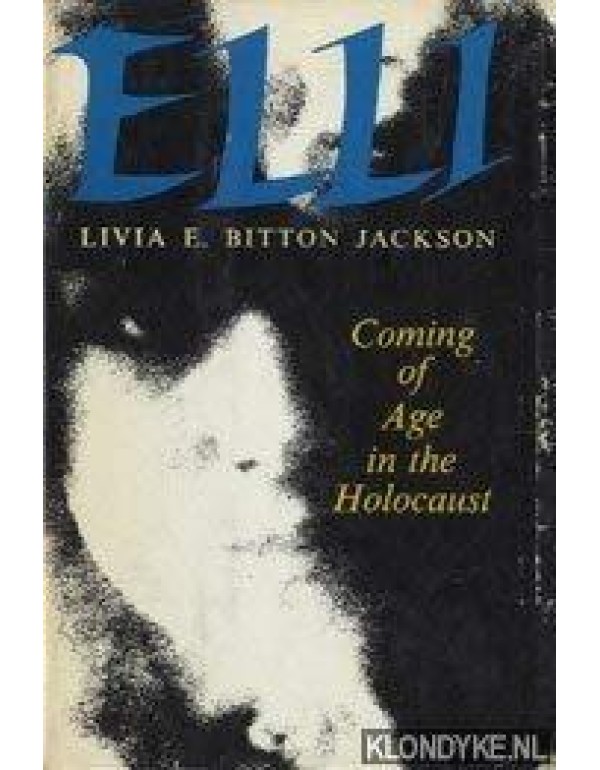 Elli: Coming of Age in the Holocaust