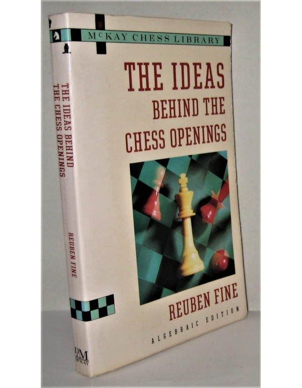 The Ideas Behind the Chess Openings: Algebraic Not...