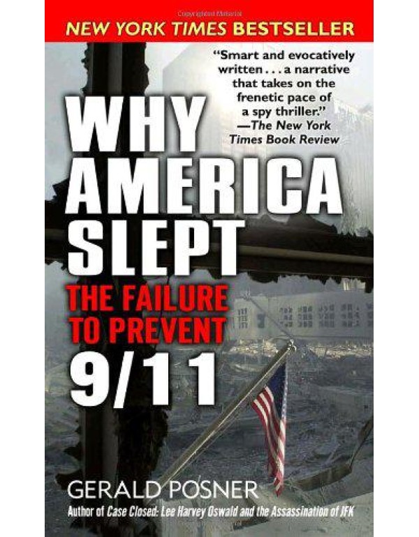 Why America Slept: The Failure to Prevent 9/11