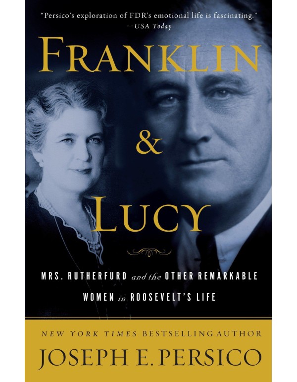 Franklin and Lucy: Mrs. Rutherfurd and the Other R...