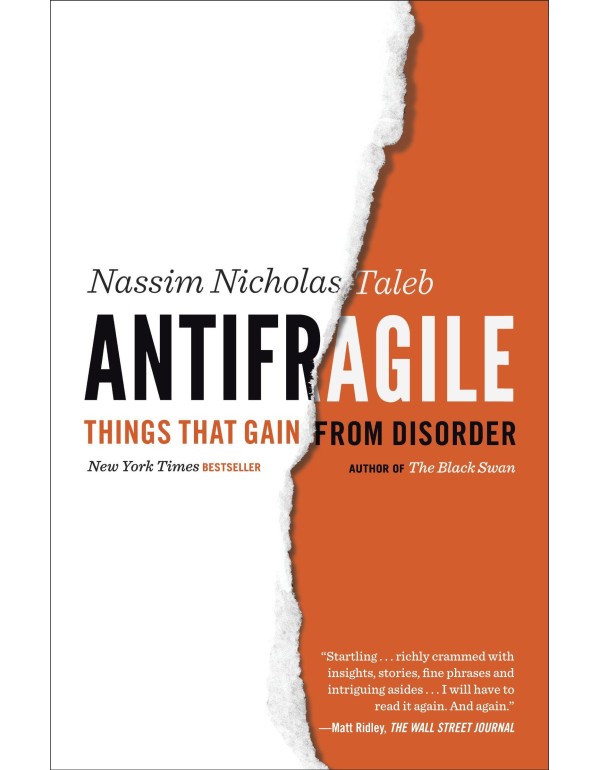 Antifragile: Things That Gain from Disorder (Incer...