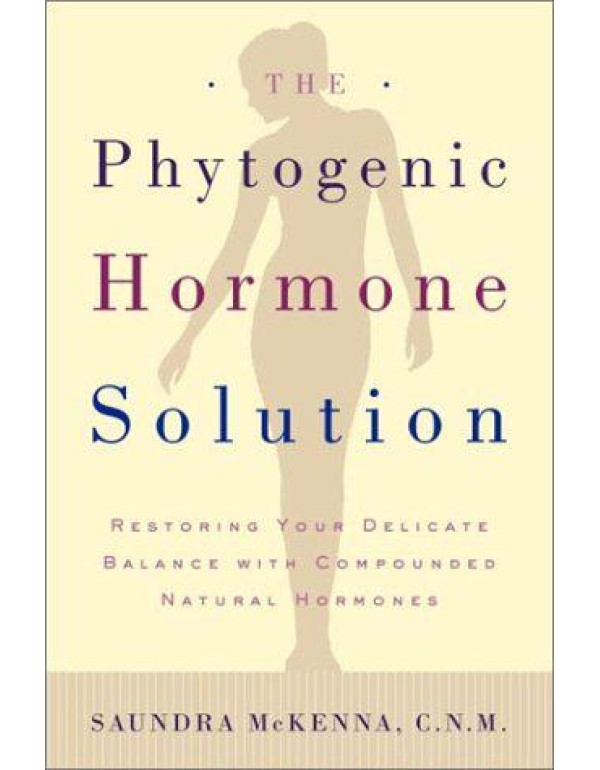 The Phytogenic Hormone Solution: Restoring Your De...