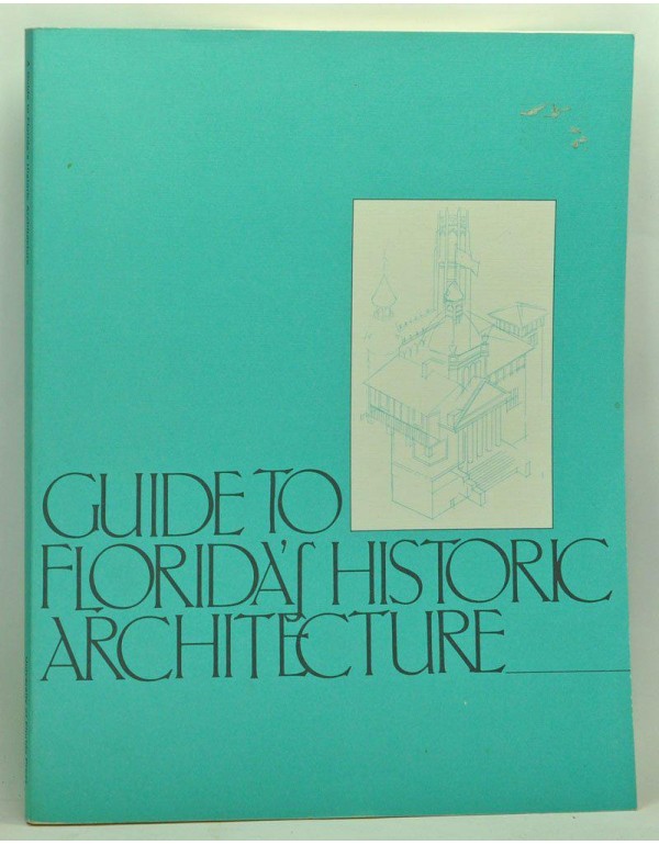 Guide to Florida's Historic Architecture