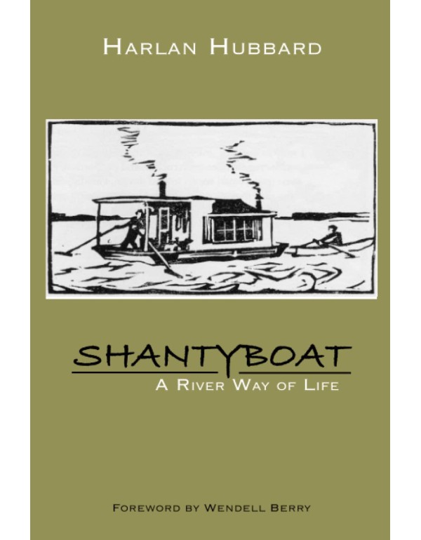 Shantyboat: A River Way of Life