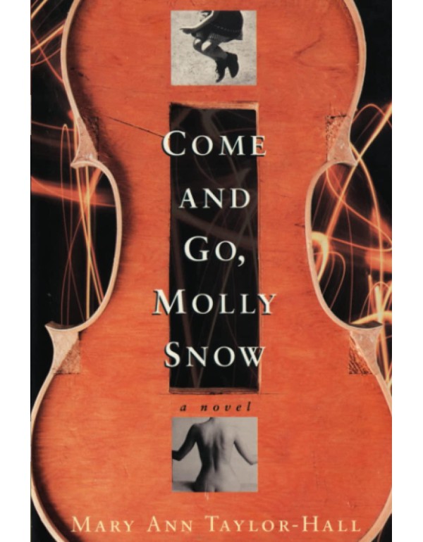 Come and Go, Molly Snow: A Novel (Kentucky Voices)