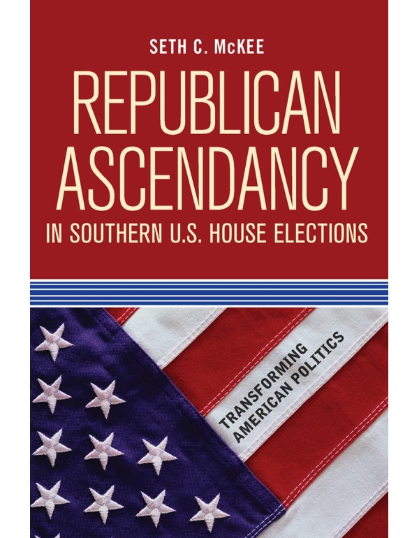 Republican Ascendancy in Southern U.S. House Elect...