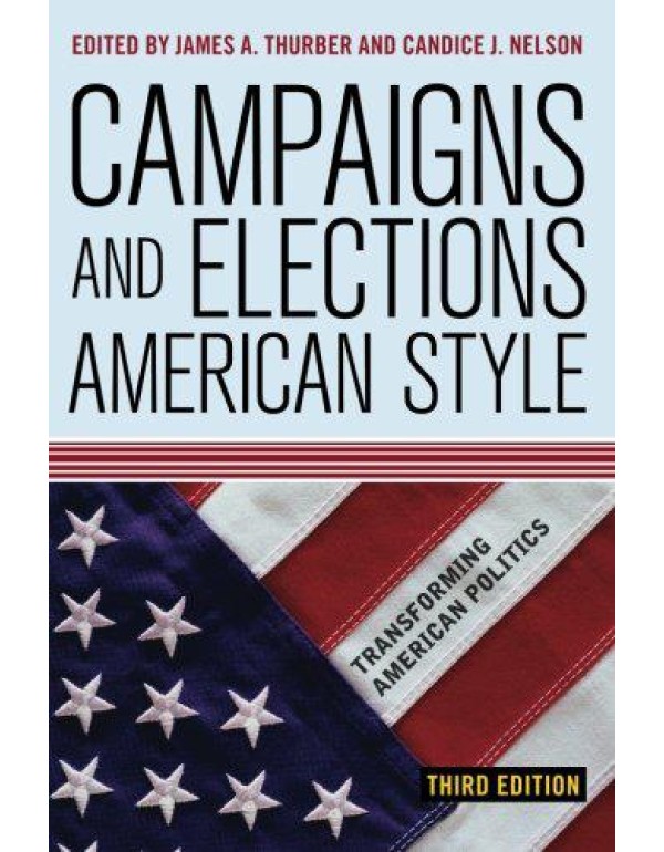 Campaigns and Elections American Style (Transformi...