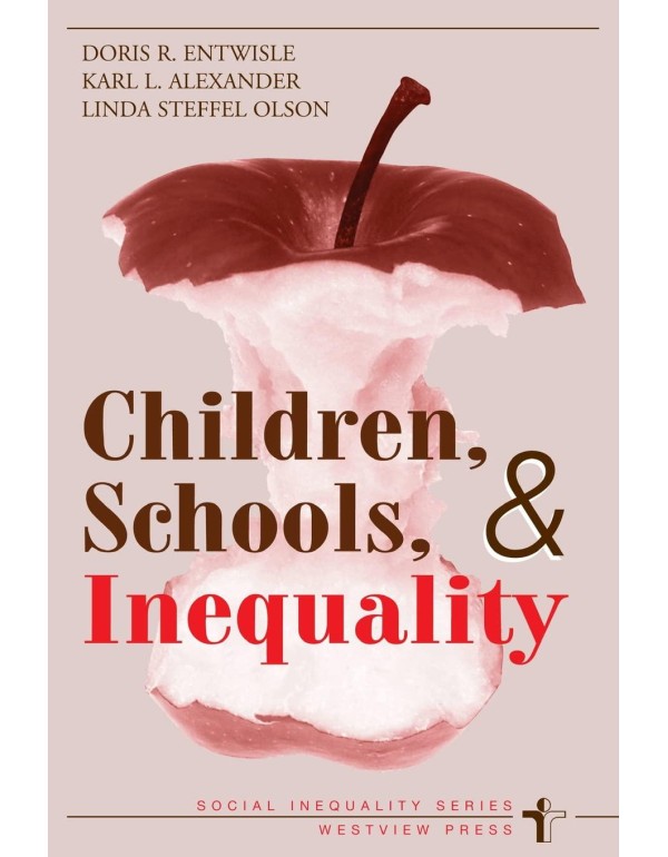 Children, Schools, And Inequality (Social Inequali...