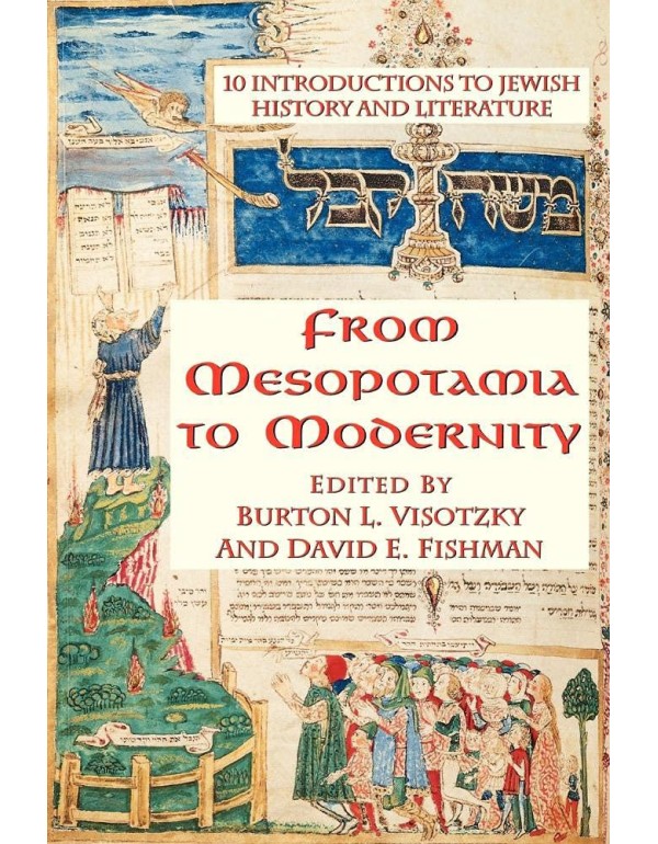 From Mesopotamia To Modernity: Ten Introductions T...