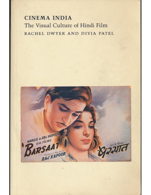 Cinema India: The Visual Culture of Hindi Film