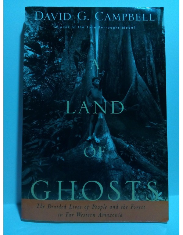 A Land of Ghosts: The Braided Lives of People and ...