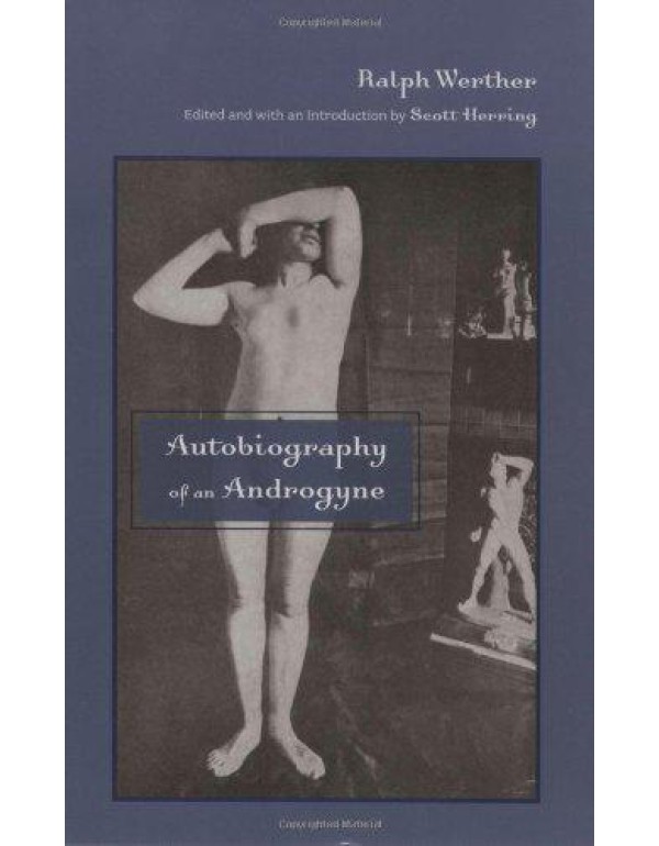 Autobiography of an Androgyne (Subterranean Lives)