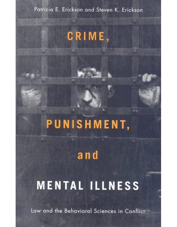 Crime, Punishment, and Mental Illness: Law and the...