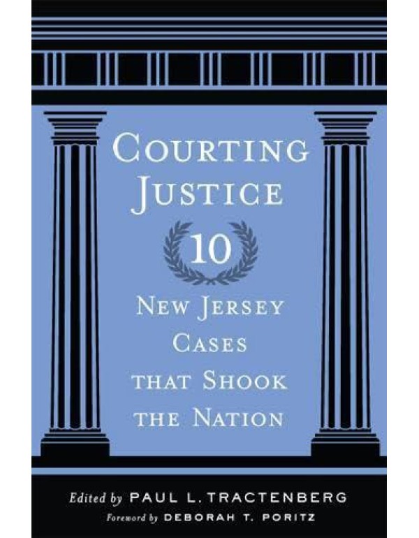 Courting Justice: Ten New Jersey Cases That Shook ...