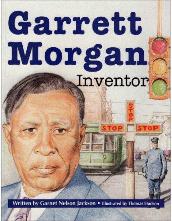 GARRETT MORGAN, SOFTCOVER, SINGLE COPY, BEGINNING ...