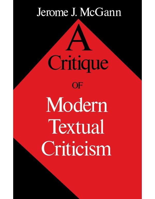 A Critique of Modern Textual Criticism, Foreword b...