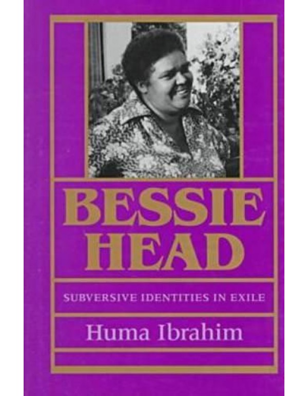 Bessie Head: Subversive Identities in Exile