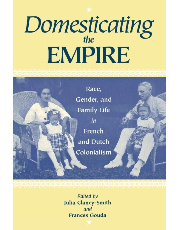 Domesticating the Empire: Race, Gender, and Family...