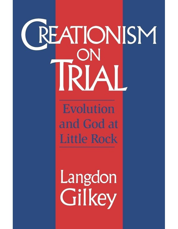 Creationism on Trial: Evolution and God at Little ...