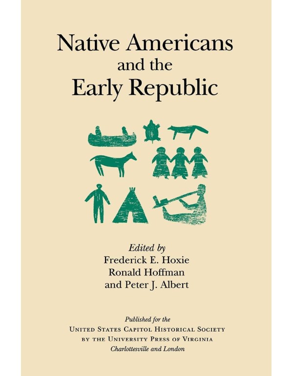 Native Americans and the Early Republic (United St...