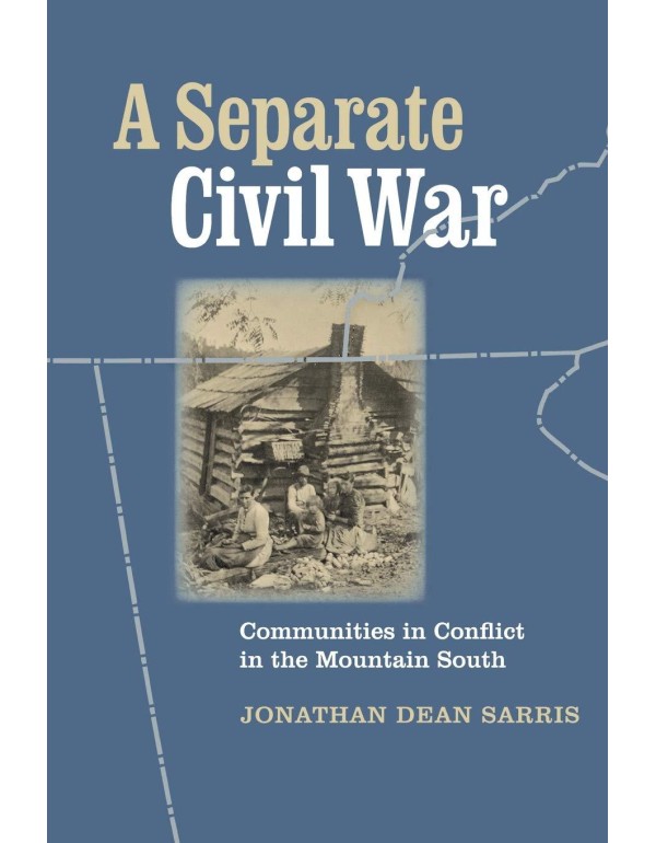 A Separate Civil War: Communities in Conflict in t...