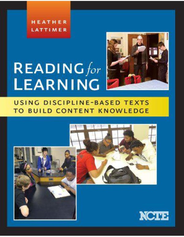 Reading for Learning: Using Discipline-Based Texts...