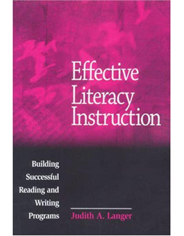 Effective Literacy Instruction: Building Successfu...