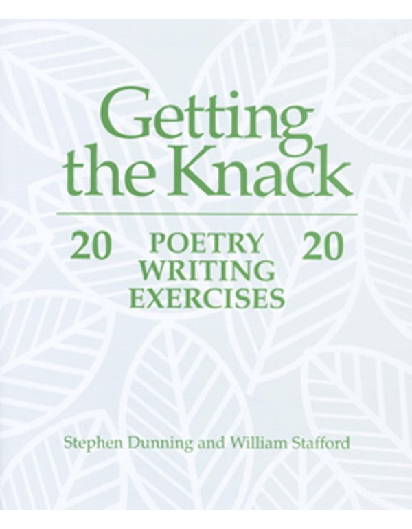 Getting the Knack: 20 Poetry Writing Exercises