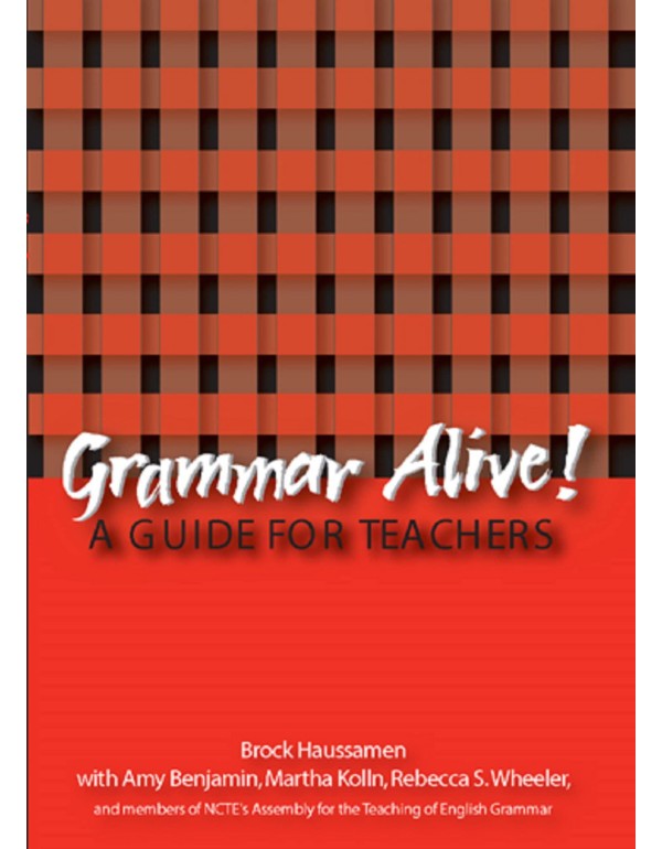 Grammar Alive!: A Guide for Teachers