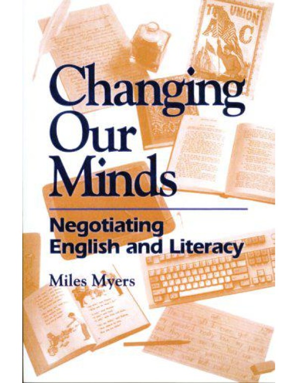 Changing Our Minds: Negotiating English and Litera...