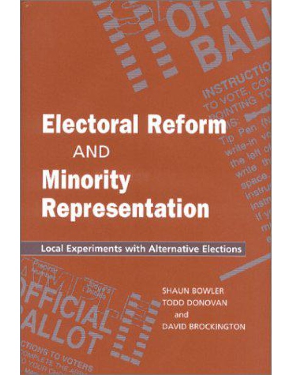 Electoral Reform and Minority Representation: Loca...