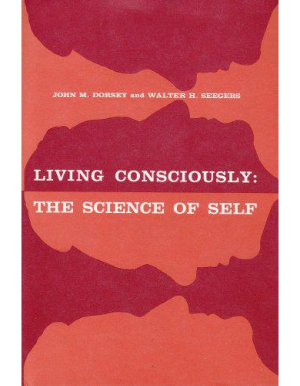 Living Consciously: The Science of Self