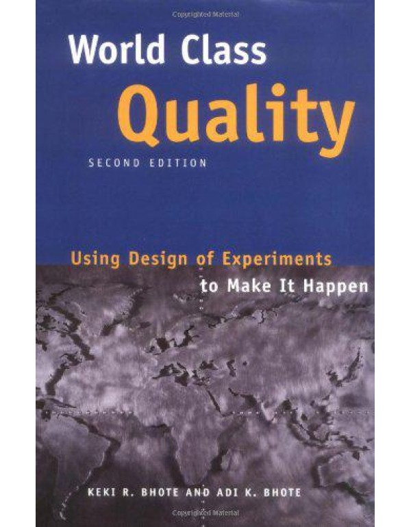 World Class Quality: Using Design of Experiments t...