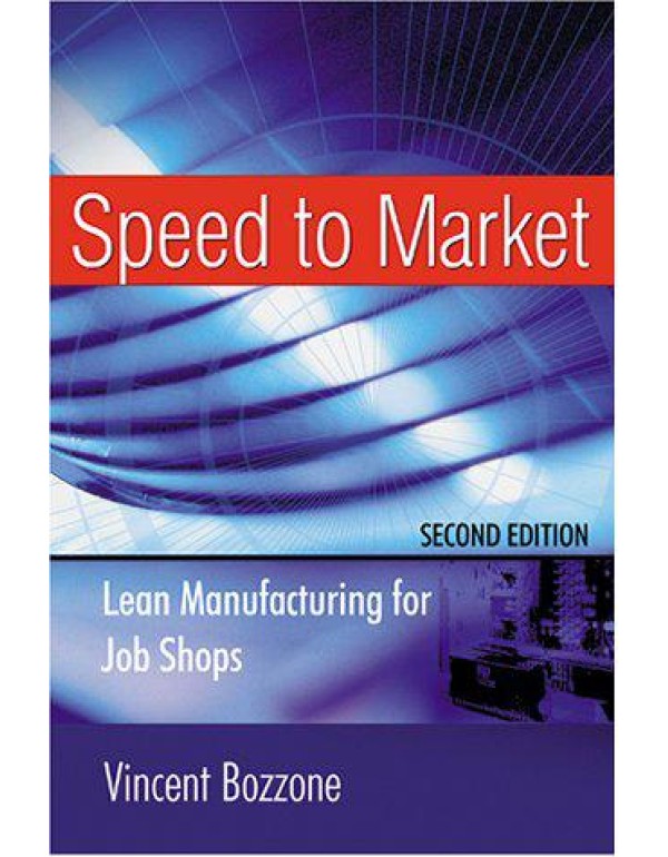 Speed to Market: Lean Manufacturing for Job Shops