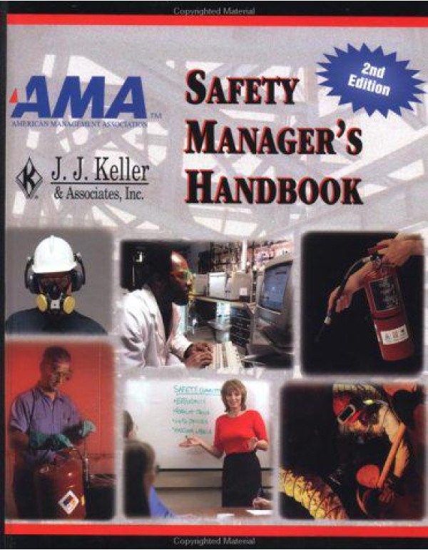 The Safety Manager's Handbook (Safety Management S...