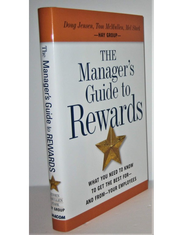 The Manager's Guide to Rewards: What You Need to K...