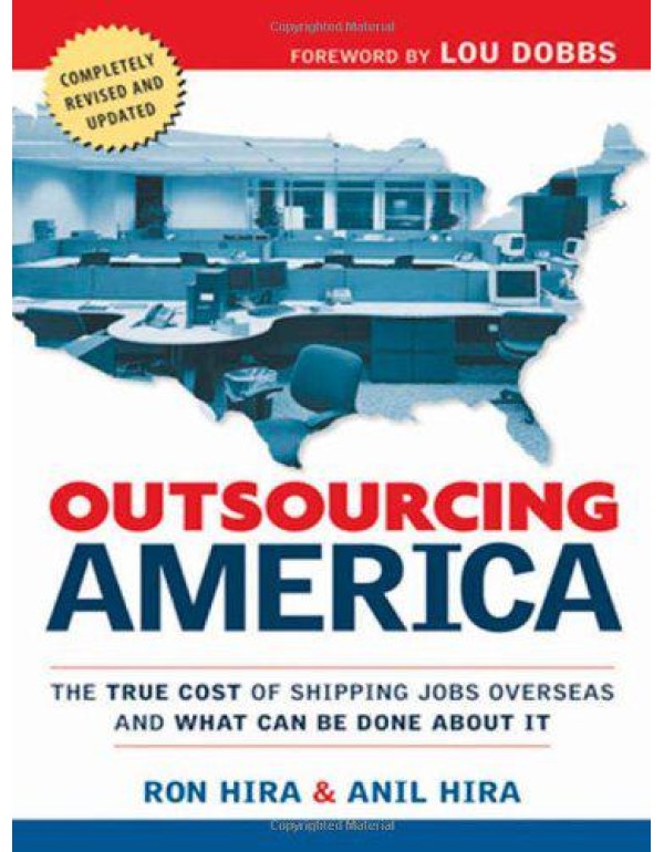 Outsourcing America: The True Cost of Shipping Job...