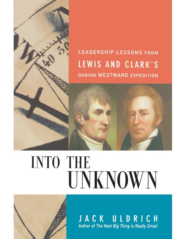 Into the Unknown: Leadership Lessons from Lewis & ...