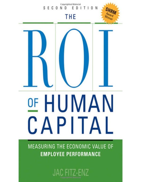 The ROI of Human Capital: Measuring the Economic V...