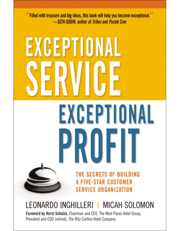 Exceptional Service, Exceptional Profit: The Secre...