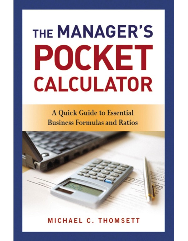 The Manager's Pocket Calculator: A Quick Guide to ...