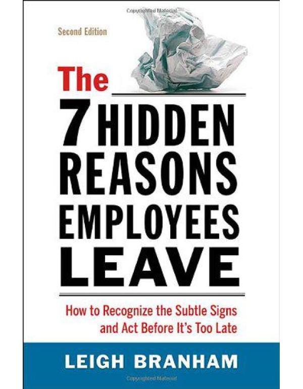 The 7 Hidden Reasons Employees Leave: How to Recog...