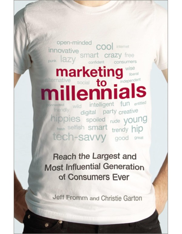 Marketing to Millennials: Reach the Largest and Mo...