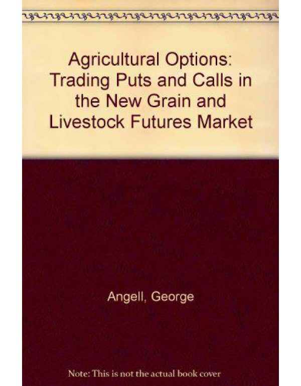 Agricultural Options: Trading Puts and Calls in th...