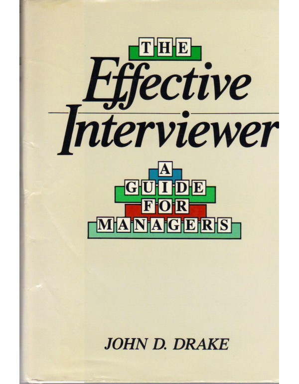 Effective Interviewer: A Guide for Managers