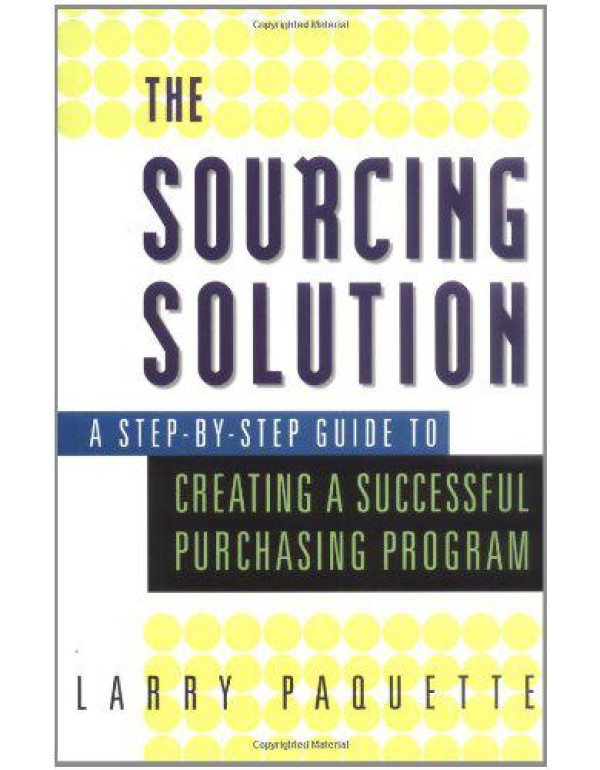 The Sourcing Solution: A Step-by-Step Guide to Cre...