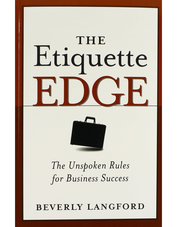 The Etiquette Edge: The Unspoken Rules for Busines...