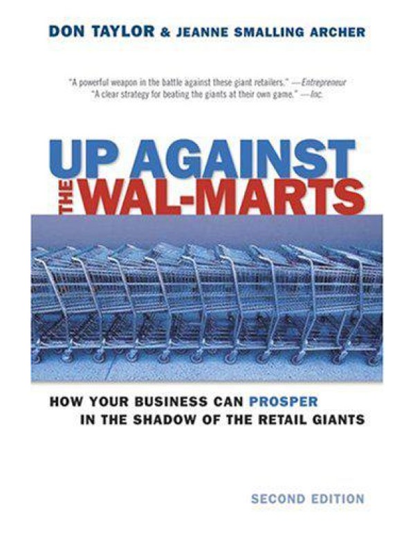 Up Against the Wal-Marts: How Your Business Can Pr...