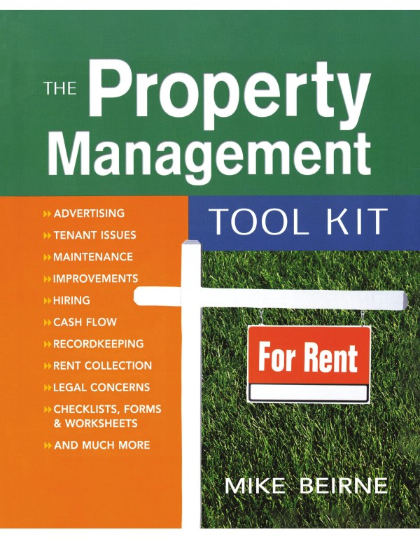 The Property Management Tool Kit: 100 Tips and Tec...